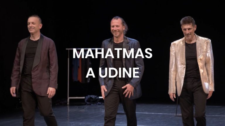 Mahatmas a Udine
